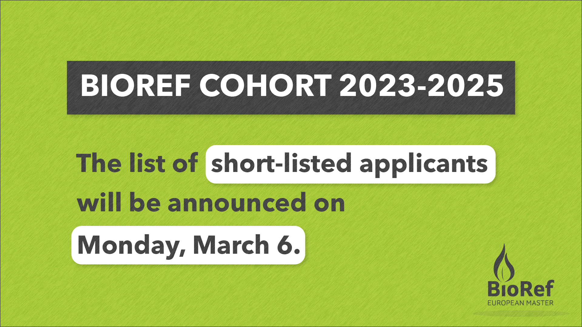 BIOREF COHORT 2023-2025: SHORT-LISTED APPLICANTS WILL BE ANNOUNCED ON MONDAY